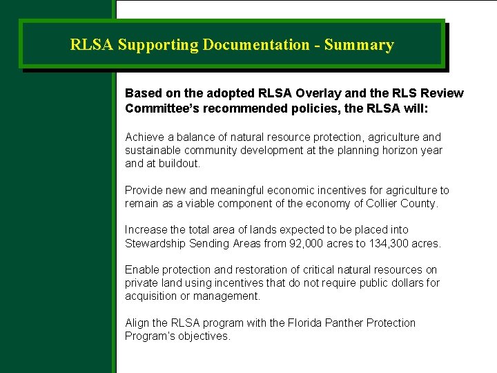 RLSA Supporting Documentation - Summary Based on the adopted RLSA Overlay and the RLS