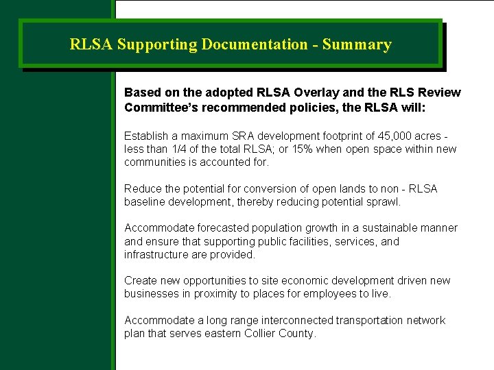 RLSA Supporting Documentation - Summary Based on the adopted RLSA Overlay and the RLS