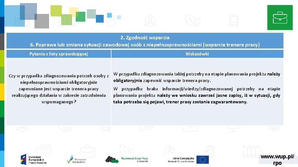 2. Zgodność wsparcia 6. Poprawa lub zmiana sytuacji zawodowej osób z niepełnosprawnościami (wsparcie trenera