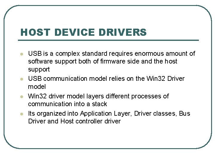 Introduction to USB Development USB Development l l