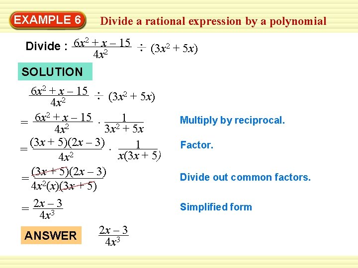 Warm-Up 6 Exercises EXAMPLE Divide a rational expression by a polynomial 2 + x