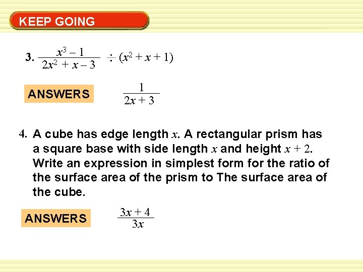 Warm-Up Exercises KEEP GOING 3– 1 x 3. 2 x 2 + x –