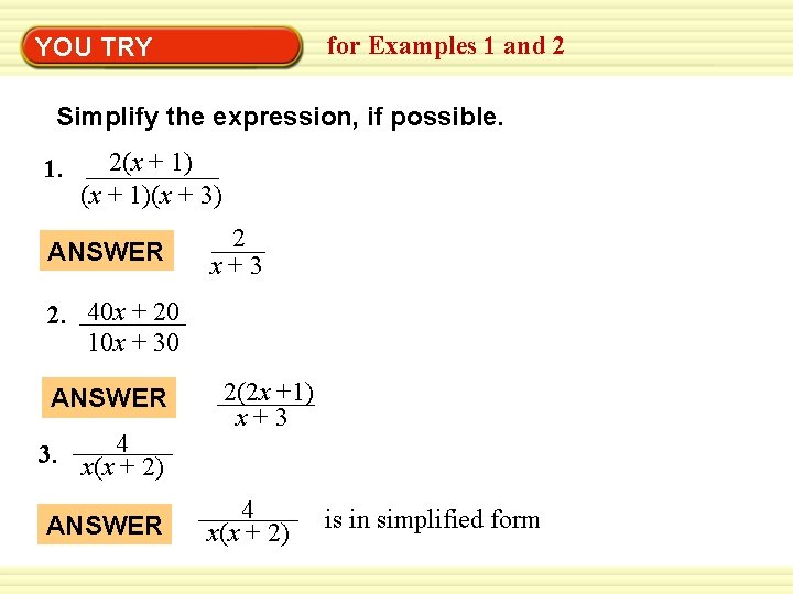 Warm-Up YOU TRY Exercises for Examples 1 and 2 Simplify the expression, if possible.