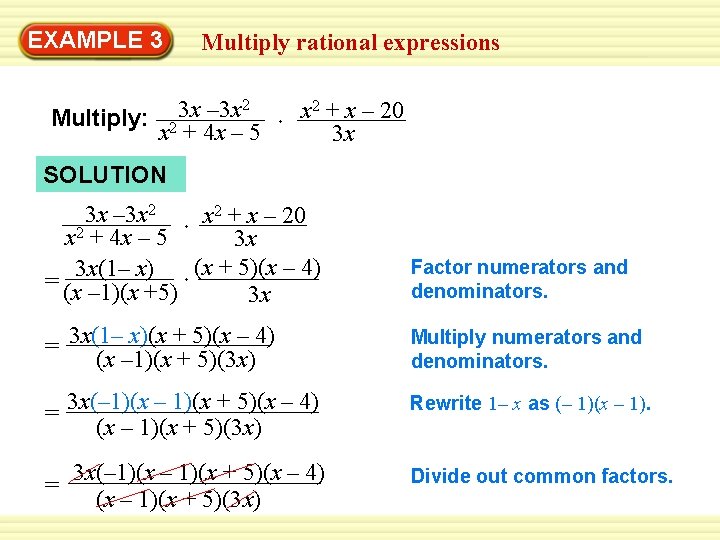 Warm-Up 3 Exercises EXAMPLE Multiply rational expressions 2 3 x – 3 x Multiply: