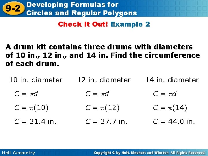 9 -2 Developing Formulas for Circles and Regular Polygons Check It Out! Example 2
