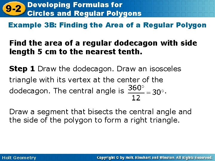 9 -2 Developing Formulas for Circles and Regular Polygons Example 3 B: Finding the