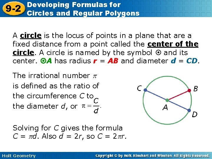 9 -2 Developing Formulas for Circles and Regular Polygons A circle is the locus