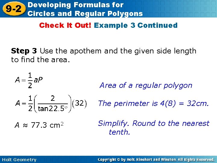 9 -2 Developing Formulas for Circles and Regular Polygons Check It Out! Example 3