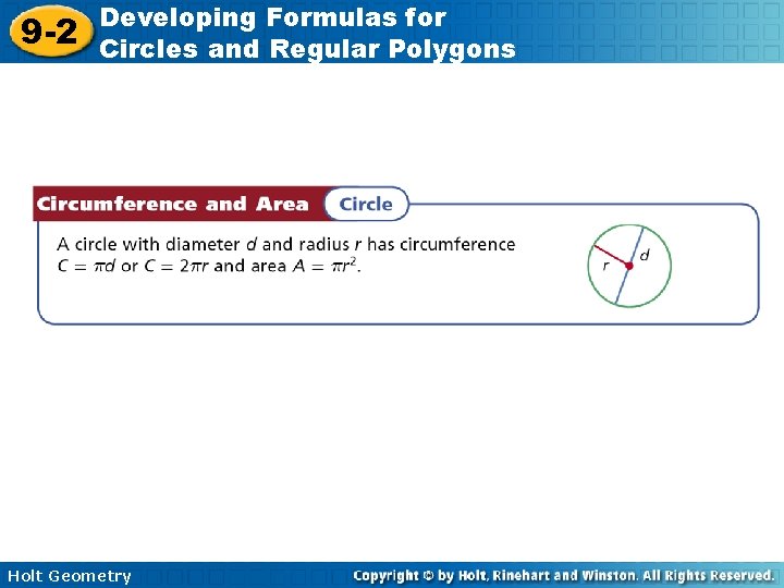 9 -2 Developing Formulas for Circles and Regular Polygons Holt Geometry 