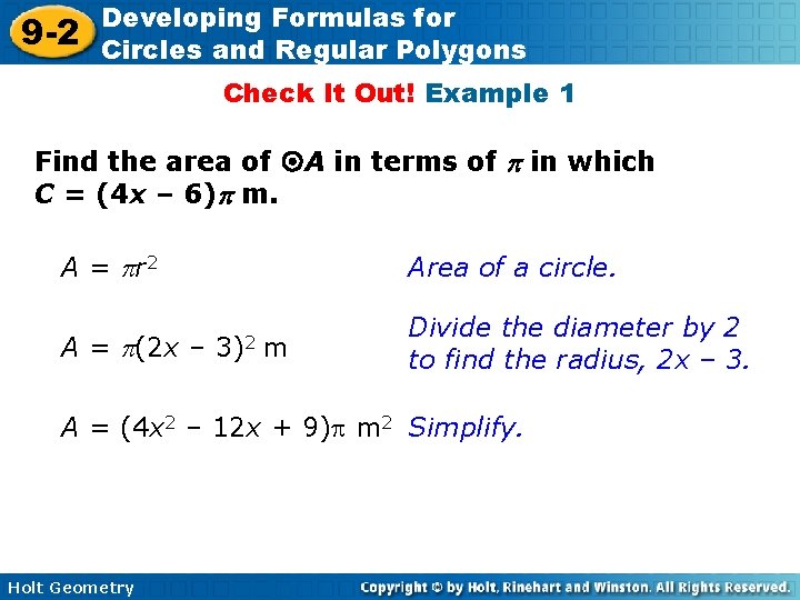 9 -2 Developing Formulas for Circles and Regular Polygons Check It Out! Example 1