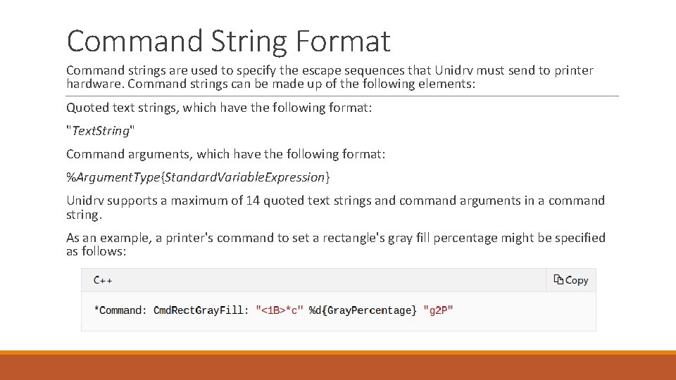 Command String Format Command strings are used to specify the escape sequences that Unidrv