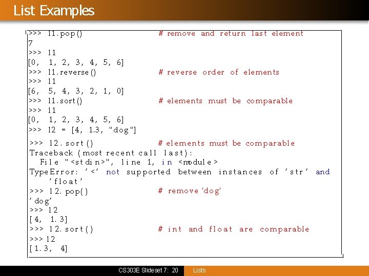 List Examples >>> 7 >>> [0 , >>> [6 , >>> [0 , >>>