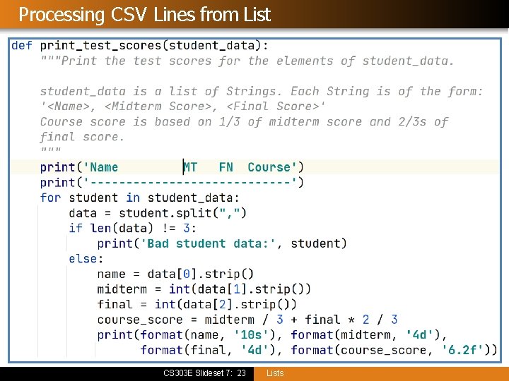 Processing CSV Lines from List CS 303 E Slideset 7: 23 Lists 