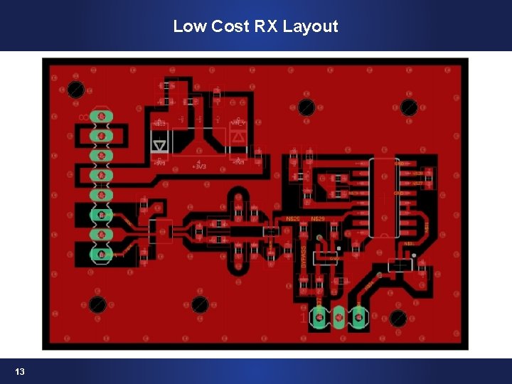 Low Cost RX Layout 13 