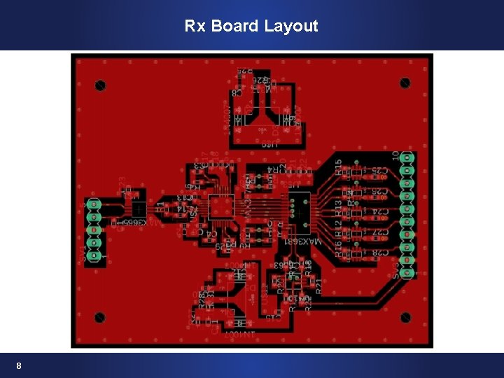 Rx Board Layout 8 