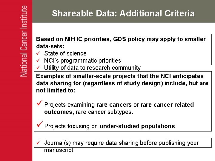 Shareable Data: Additional Criteria Based on NIH IC priorities, GDS policy may apply to