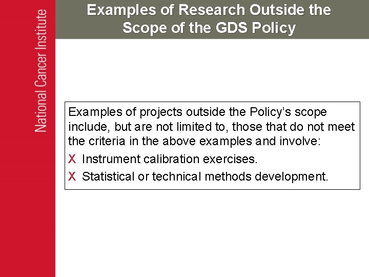 Examples of Research Outside the Scope of the GDS Policy Examples of projects outside