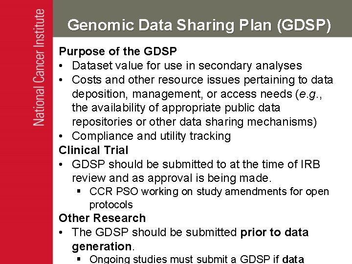 Genomic Data Sharing Plan (GDSP) Purpose of the GDSP • Dataset value for use