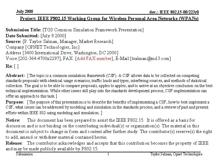 July 2000 doc. : IEEE 802. 15 -00/223 r 0 Project: IEEE P 802.