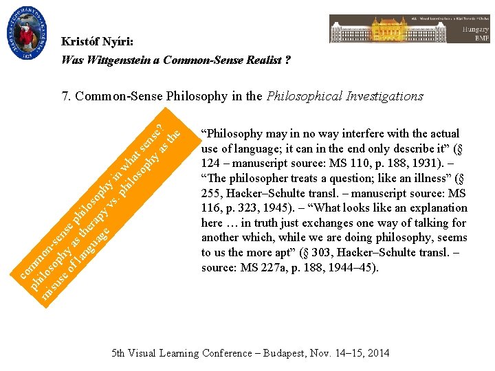 Kristóf Nyíri: Was Wittgenstein a Common-Sense Realist ? co ph mm m ilo on