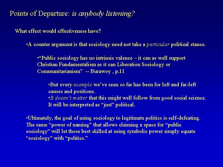 Points of Departure: is anybody listening? What effect would effectiveness have? • A counter