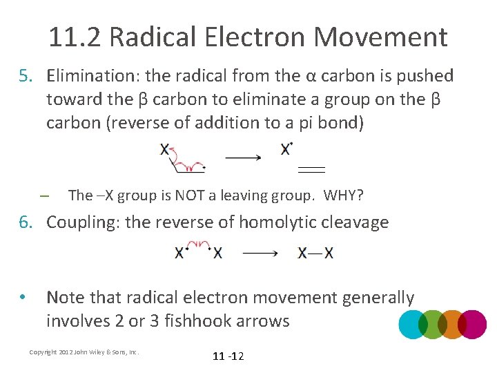 11. 2 Radical Electron Movement 5. Elimination: the radical from the α carbon is