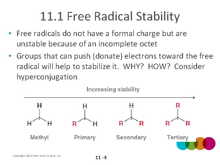 11. 1 Free Radical Stability • Free radicals do not have a formal charge 11. 1 Free Radical Stability • Free radicals do not have a formal charge