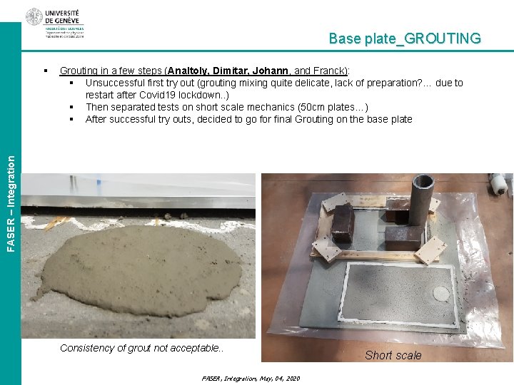 Base plate_GROUTING Grouting in a few steps (Analtoly, Dimitar, Johann, and Franck): § Unsuccessful
