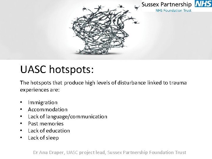 UASC hotspots: The hotspots that produce high levels of disturbance linked to trauma experiences