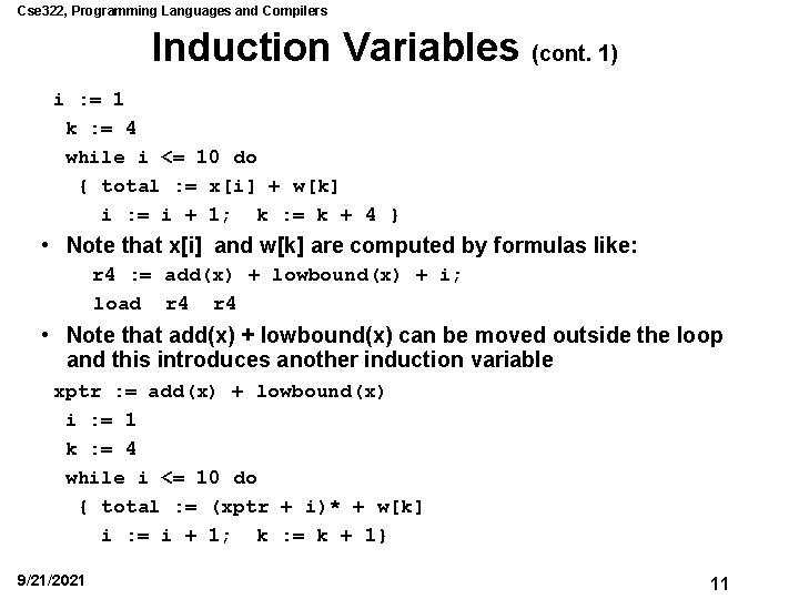 Cse 322, Programming Languages and Compilers Induction Variables (cont. 1) i : = 1