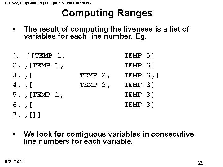 Cse 322, Programming Languages and Compilers Computing Ranges • The result of computing the