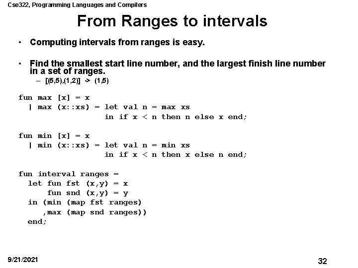 Cse 322, Programming Languages and Compilers From Ranges to intervals • Computing intervals from