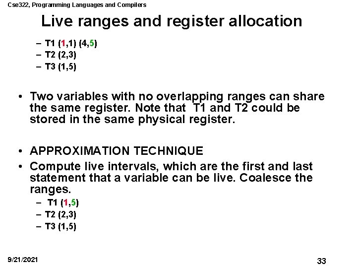 Cse 322, Programming Languages and Compilers Live ranges and register allocation – T 1