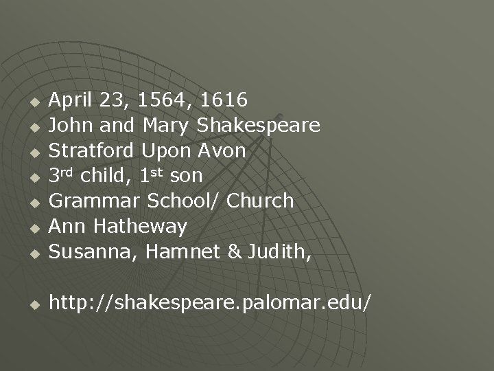 u April 23, 1564, 1616 John and Mary Shakespeare Stratford Upon Avon 3 rd