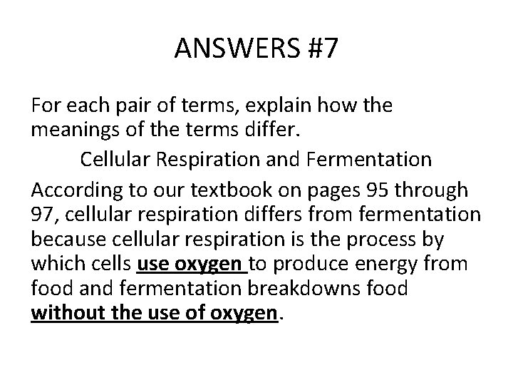 ANSWERS #7 For each pair of terms, explain how the meanings of the terms