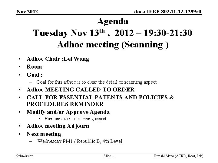 Nov 2012 doc. : IEEE 802. 11 -12 -1299 r 0 Agenda Tuesday Nov