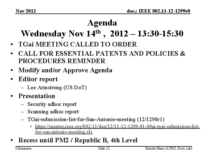Nov 2012 doc. : IEEE 802. 11 -12 -1299 r 0 Agenda Wednesday Nov