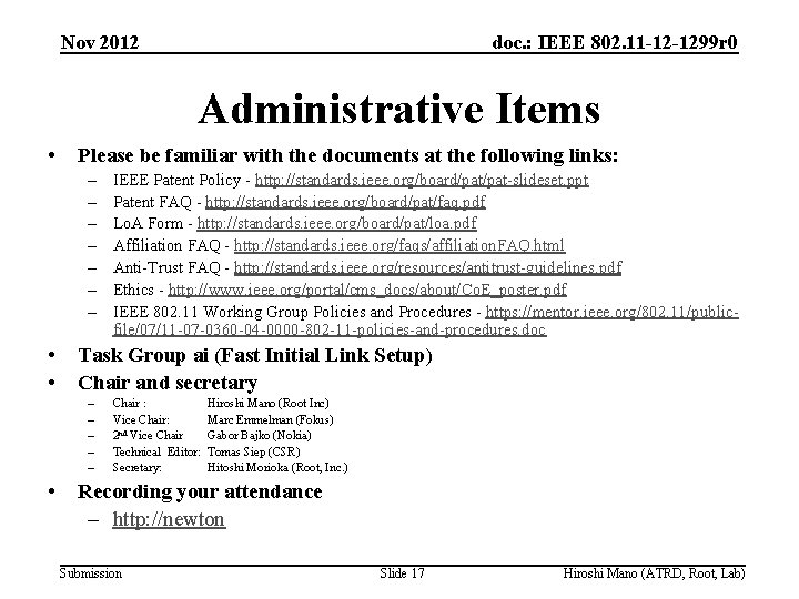 Nov 2012 doc. : IEEE 802. 11 -12 -1299 r 0 Administrative Items •