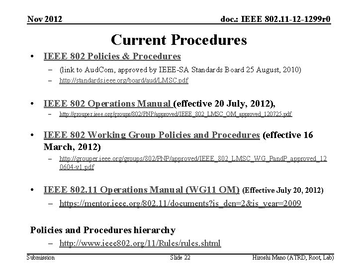 Nov 2012 doc. : IEEE 802. 11 -12 -1299 r 0 Current Procedures •