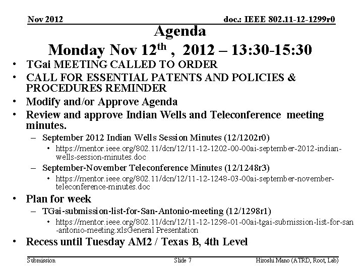 Nov 2012 doc. : IEEE 802. 11 -12 -1299 r 0 Agenda Monday Nov