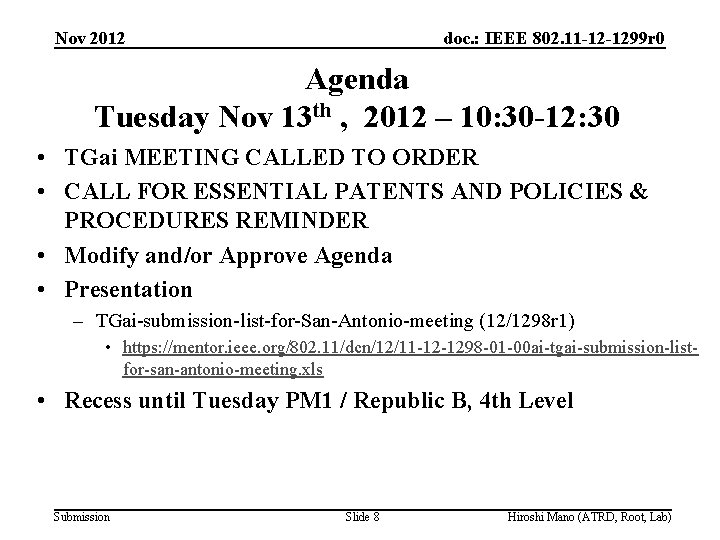 Nov 2012 doc. : IEEE 802. 11 -12 -1299 r 0 Agenda Tuesday Nov