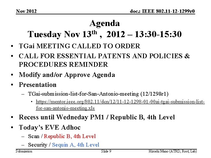 Nov 2012 doc. : IEEE 802. 11 -12 -1299 r 0 Agenda Tuesday Nov