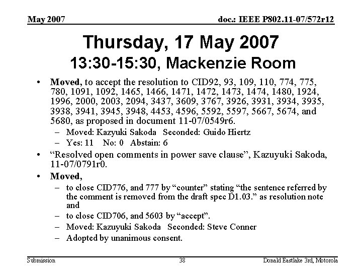 May 2007 doc. : IEEE P 802. 11 -07/572 r 12 Thursday, 17 May