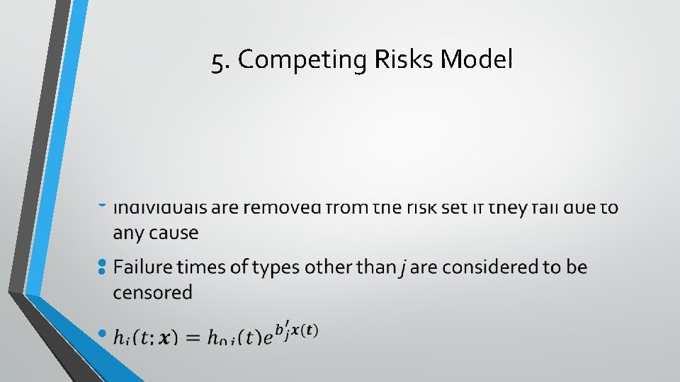 5. Competing Risks Model • 