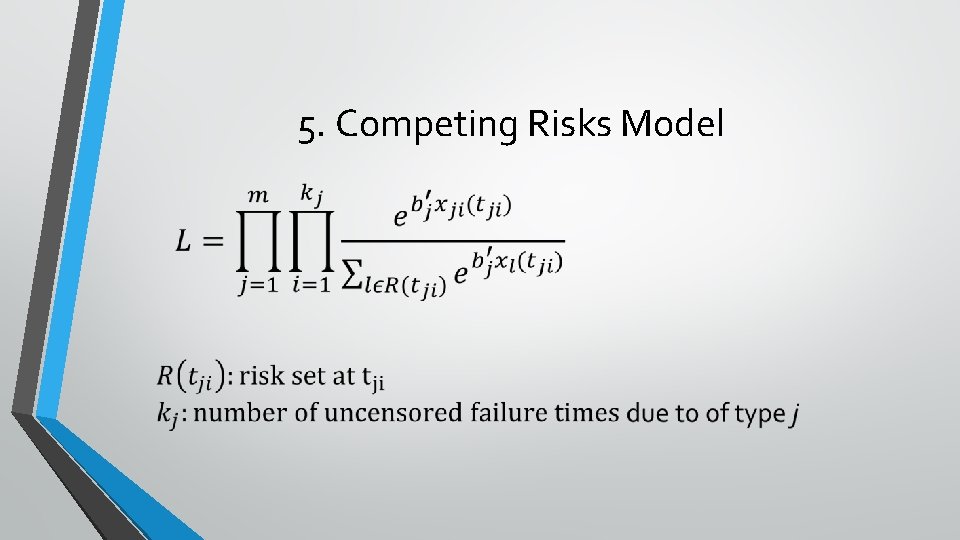 5. Competing Risks Model 