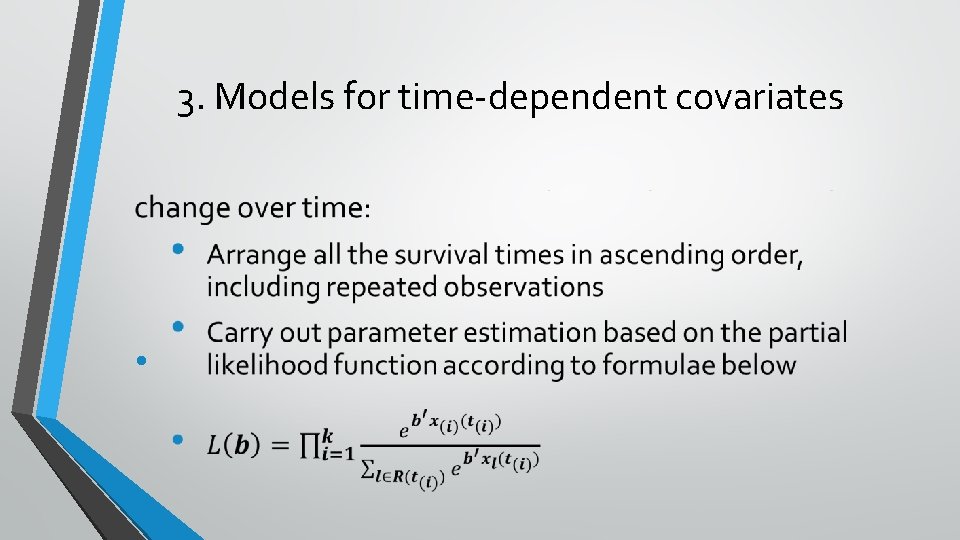 3. Models for time-dependent covariates • 