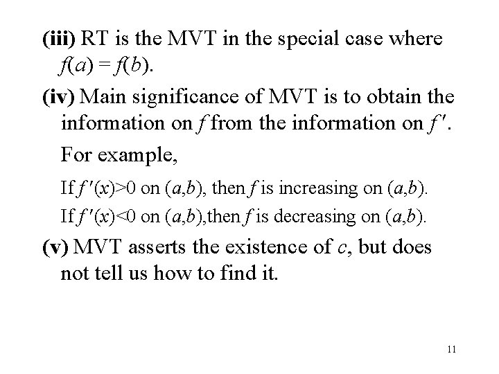 (iii) RT is the MVT in the special case where f(a) = f(b). (iv)