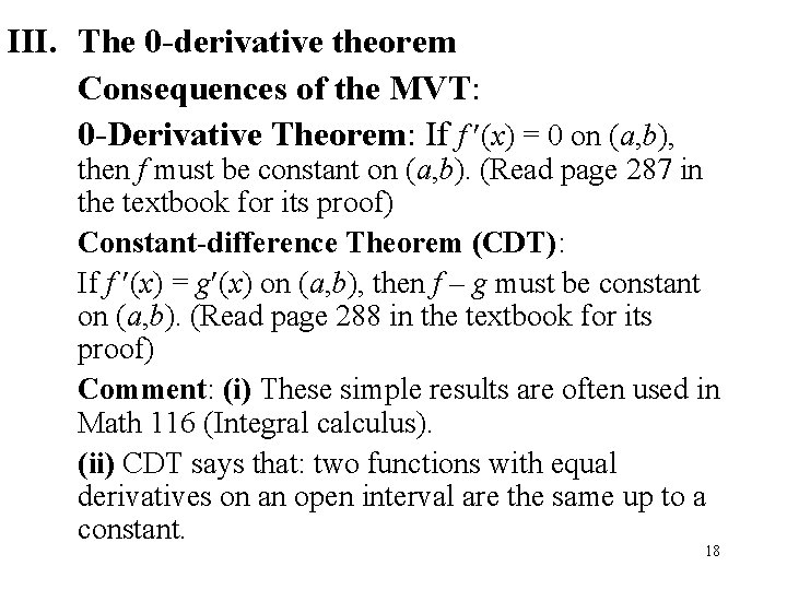 III. The 0 -derivative theorem Consequences of the MVT: 0 -Derivative Theorem: If f