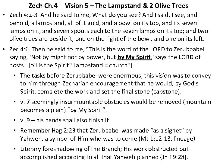 Zech Ch. 4 - Vision 5 – The Lampstand & 2 Olive Trees •