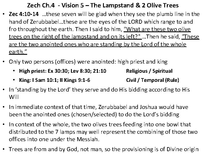 Zech Ch. 4 - Vision 5 – The Lampstand & 2 Olive Trees •